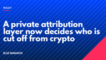A private attribution layer now decides who is cut off from crypto