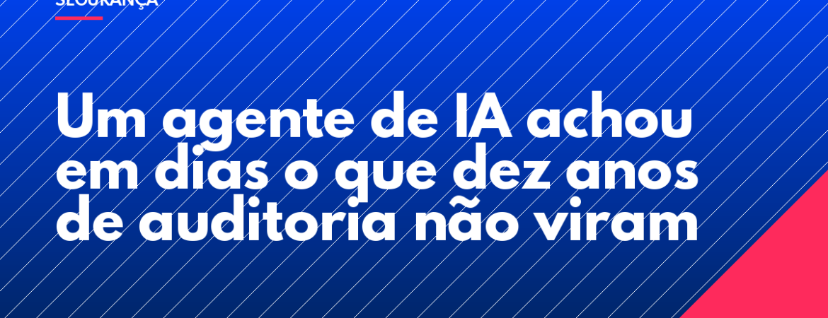 Um agente de IA achou em dias o que dez anos de auditoria não viram